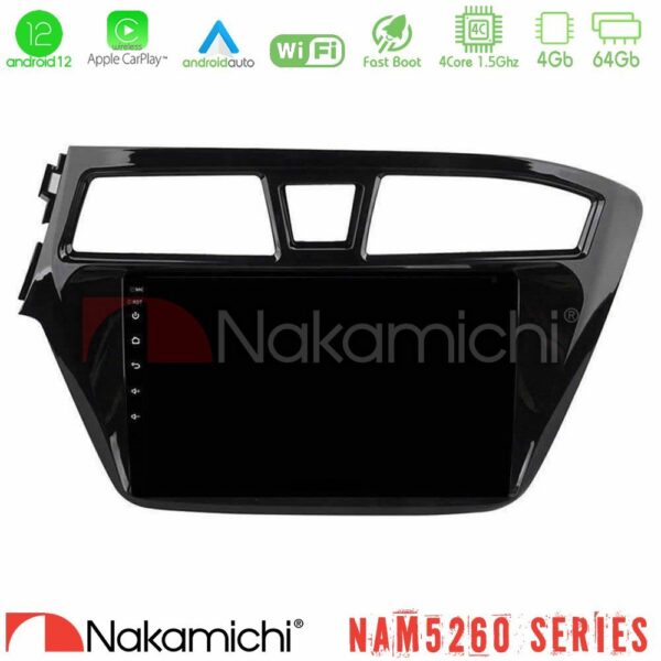 Nakamichi NAM5260 Series 4Core Android12 4+64GB Hyundai i20 2014-2018 Navigation Multimedia Tablet 9" Με Carplay & Android Auto